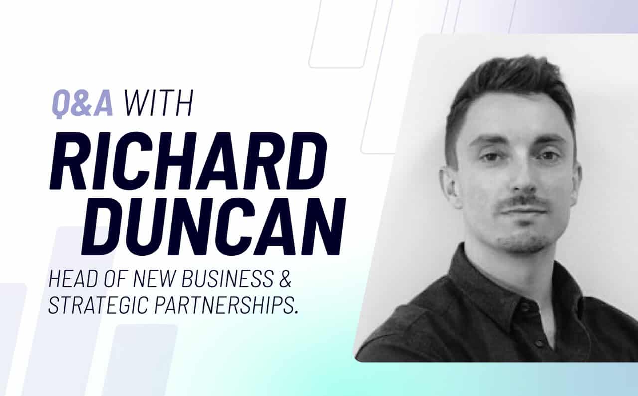 Staff Spotlight: Richard Duncan, Head of New Business & Strategic Partnerships
