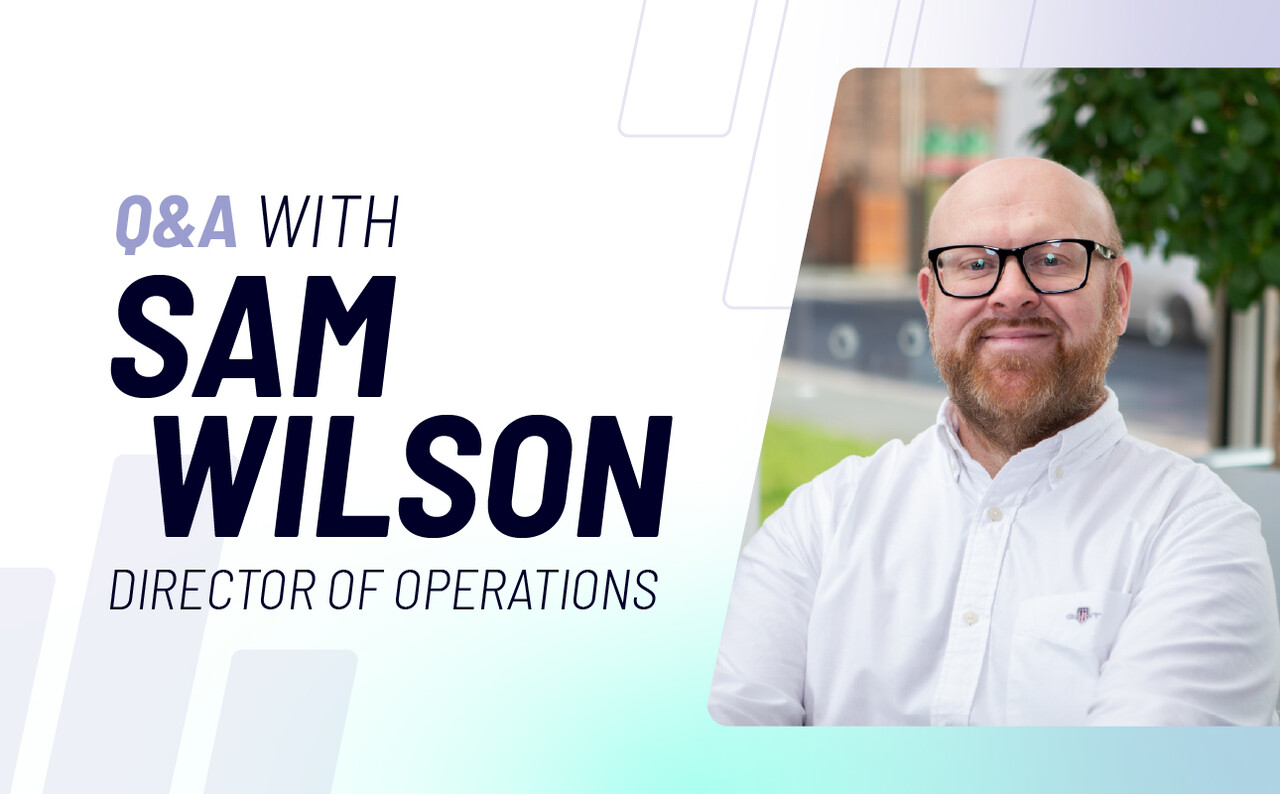 Staff Spotlight: Sam Wilson, Director of Operations